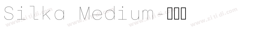 Silka Medium字体转换